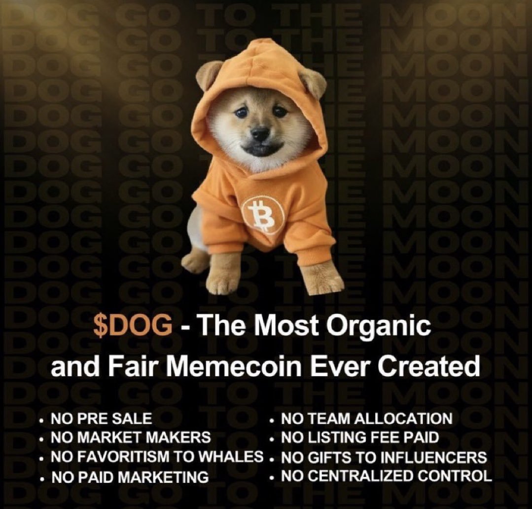 No presale, no whales, no puppet masters—just pure memetic fire. $DOG wears the orange with pride, backed by Bitcoin values and zero centralized BS.