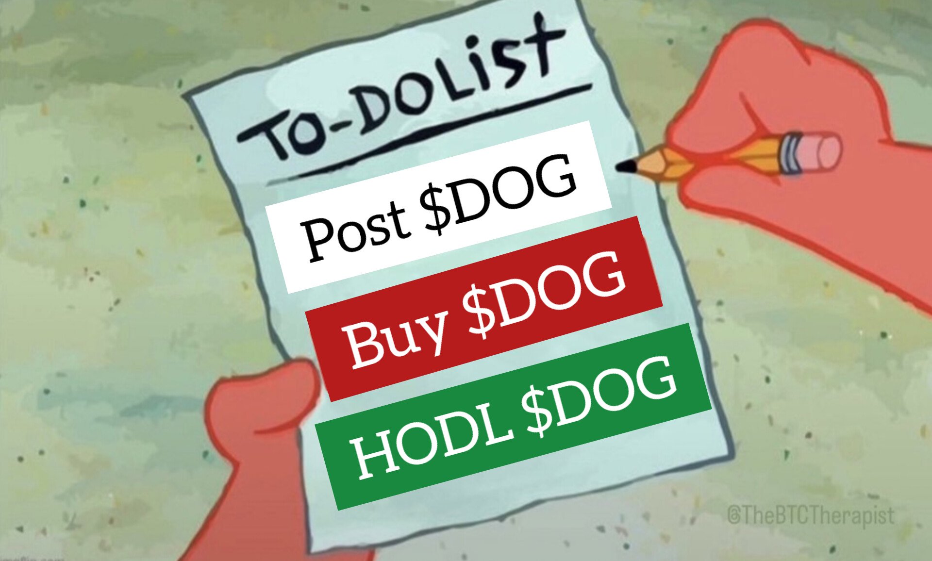 No distractions, no detours—just a laser-focused checklist for the meme-fueled Bitcoin lifestyle. If it’s not $DOG, it’s not on the agenda.